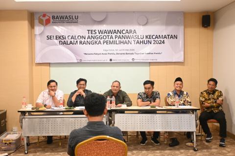 Tes wawancara Calon Anggota Panwaslu Kecamatan 